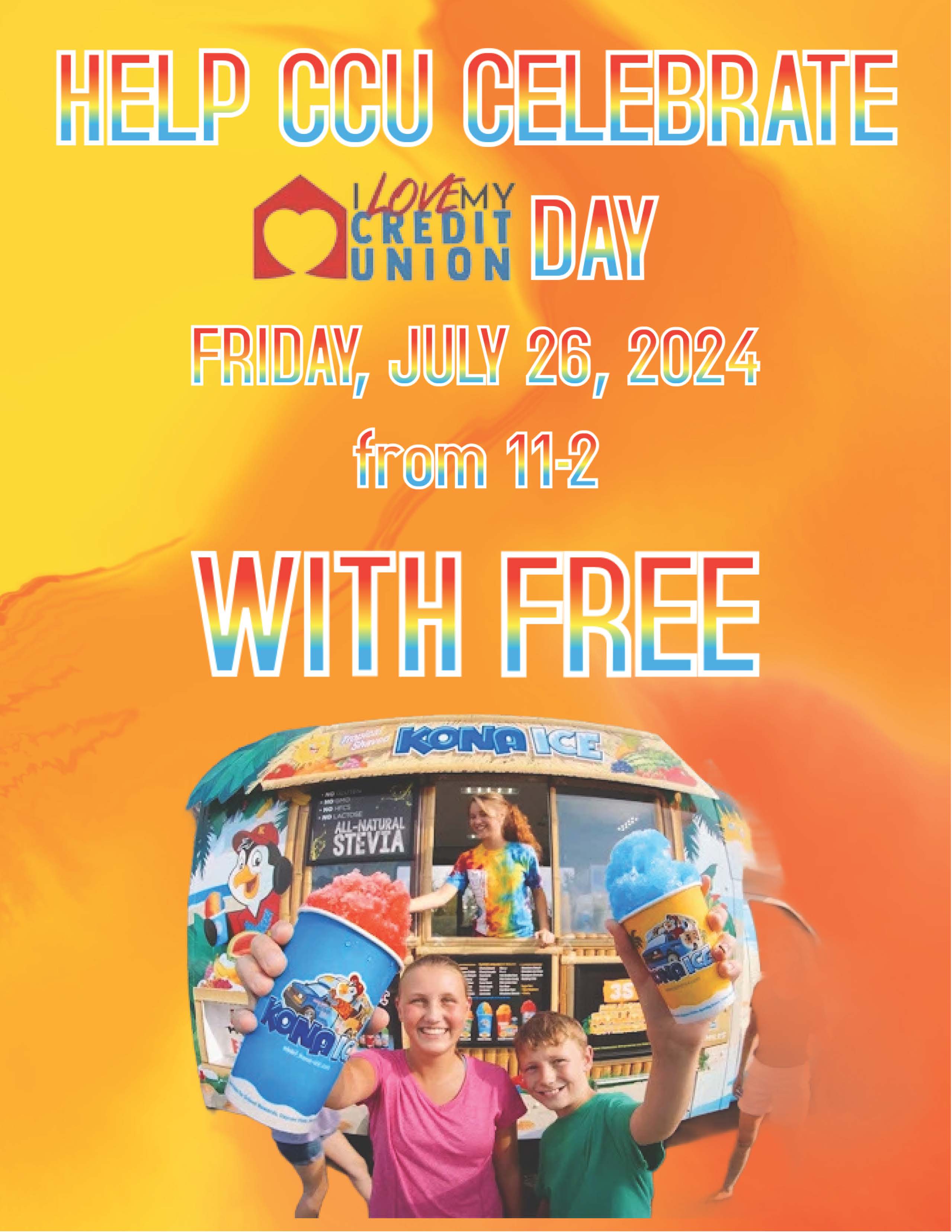 Help CCU Celebrate I Love My Credit Union Day Friday July 26, 2024 from 11-2 with FREE Kona Ice.  Image shows a mom and son standing in fron of KONA Ice truck smiling and holding KONA Ice cups in their hands